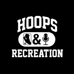 Podcast thumbnail for Hoops & Recreation | A Basketball Podcast by Sneakers & Recreation