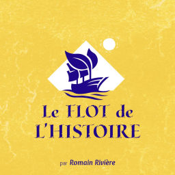 Podcast thumbnail for Le Flot de l'Histoire