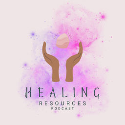Podcast thumbnail for Healing Resources