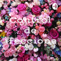 Podcast thumbnail for Control de infecciones
