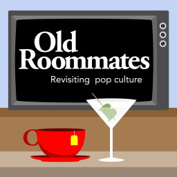 Podcast thumbnail for Old Roommates