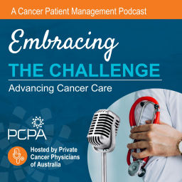 Podcast thumbnail for Embracing the Challenge - Advancing Cancer Care