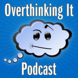 Podcast thumbnail for Overthinking It Podcast