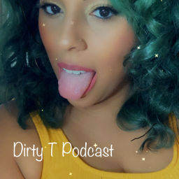 Podcast thumbnail for DirtyTPodcast