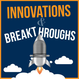 Podcast thumbnail for Innovations and Breakthroughs