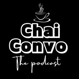 Podcast thumbnail for Chai Convo