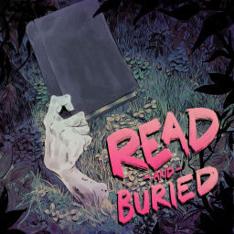 Podcast thumbnail for Read and Buried Podcast