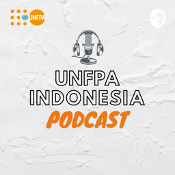 Podcast thumbnail for UNFPA Indonesia