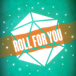 Podcast thumbnail for Roll For You