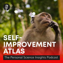 Podcast thumbnail for Self-improvement Atlas: The Personal Science Insights Podcast