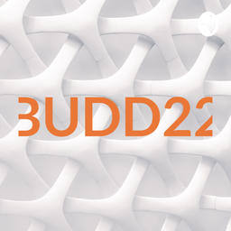 Podcast thumbnail for BUDD22