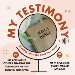Podcast thumbnail for My Testimony