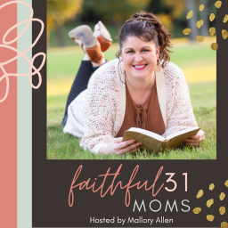 Podcast thumbnail for Faithful 31 Moms