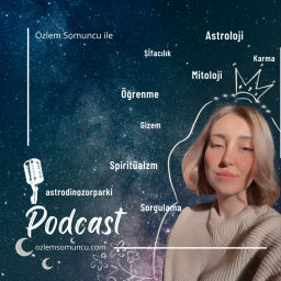 Podcast thumbnail for Astrolog Özlem Somuncu