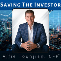 Podcast thumbnail for Saving the Investor | Alfie Tounjian CFP ®