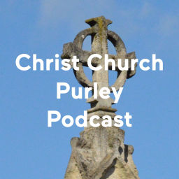 Podcast thumbnail for Christ Church Purley Podcast