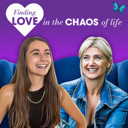 Podcast thumbnail for Finding Love in the Chaos of Life