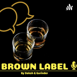 Podcast thumbnail for Brown Label Podcast