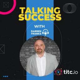 Podcast thumbnail for Talking Success | The Home of Fintech