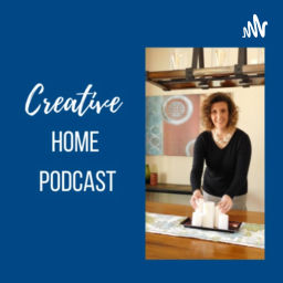 Podcast thumbnail for Creative Home Podcast - Home Staging/Decorating Tips