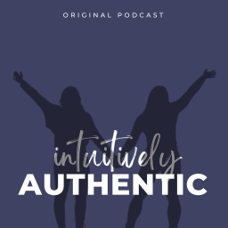Podcast thumbnail for Intuitively Authentic