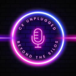 Podcast thumbnail for CX Unplugged: Beyond the Silos