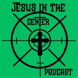 Podcast thumbnail for Jesus In the Center