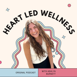 Podcast thumbnail for Heart Led Wellness