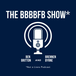 Podcast thumbnail for The BBBBFB Show