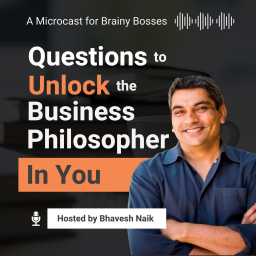 Podcast thumbnail for Questions to Unlock the Business Philosopher In You