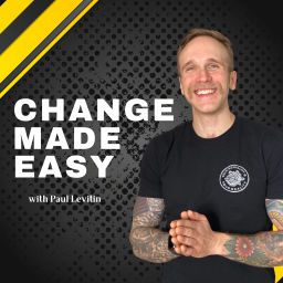 Podcast thumbnail for Change Made Easy