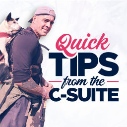 Podcast thumbnail for Quick Tips From the C-Suite