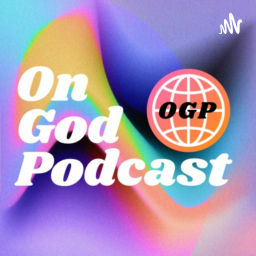 Podcast thumbnail for On God Podcast