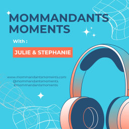Podcast thumbnail for Mommandants Moments
