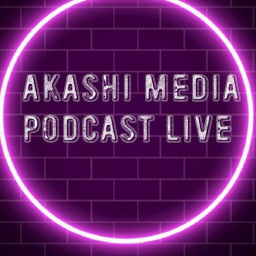 Podcast thumbnail for AKASHI MEDIA PODCAST LIVE with VARIETY CHENEVERT