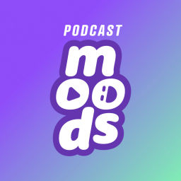 Podcast thumbnail for Moods