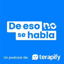 Podcast thumbnail for De eso no se habla