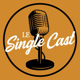 Podcast thumbnail for Le Single Cast