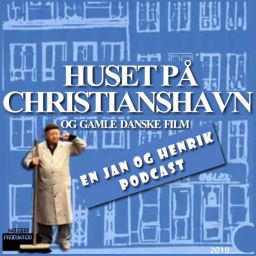 Podcast thumbnail for Huset På Christianshavn og gamle danske film podcast. Kronologisk gennemgang.
