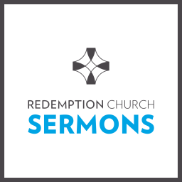 Podcast thumbnail for Redemption Church - Sermons