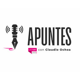 Podcast thumbnail for "Apuntes" con Claudio Ochoa