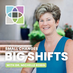 Podcast thumbnail for Small Changes Big Shifts