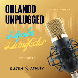 Podcast thumbnail for Orlando Unplugged: Life In Living Color
