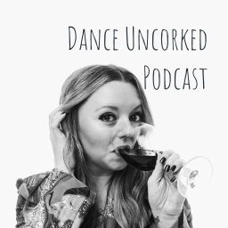 Podcast thumbnail for Dance Uncorked Podcast