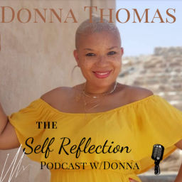 Podcast thumbnail for Self-Reflection with Donna