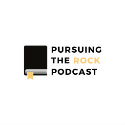 Podcast thumbnail for Pursuing the Rock