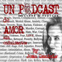 Podcast thumbnail for Un podcast de amor sin endulzantes