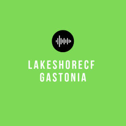 Podcast thumbnail for Lakeshorecf Gastonia