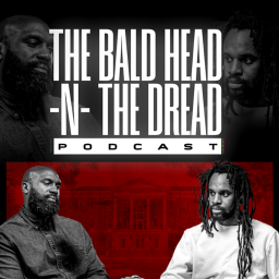 Podcast thumbnail for The BaldHead -N- The Dread Podcast