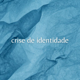 Podcast thumbnail for Crise de Identidade